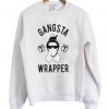 Gangsta Wrapper Sweatshirt ZNF08