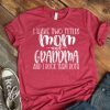 I Have Two Titles Mom and Grandma And I Rock Them Both Shirt ZNF08