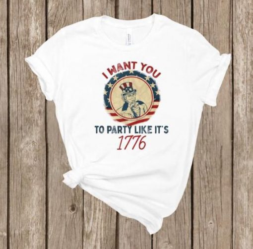 I want you to party like it's 1776 Tshirt ZNF08