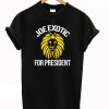 Joe Exotic For President T-Shirt ZNF08
