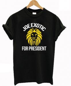 Joe Exotic For President T-Shirt ZNF08