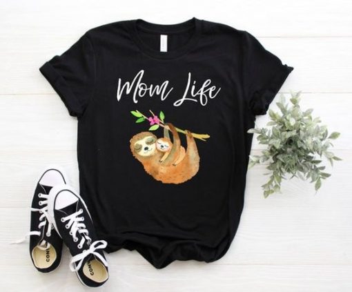 Mom life Sloth Shirt ZNF08