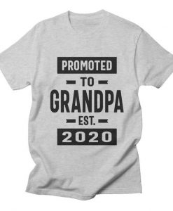 Promoted to Grandpa Est. 2020 TSHIRT ZNF08