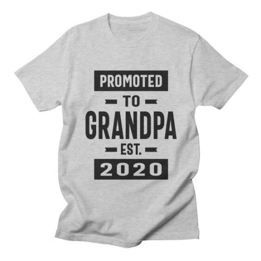 Promoted to Grandpa Est. 2020 TSHIRT ZNF08