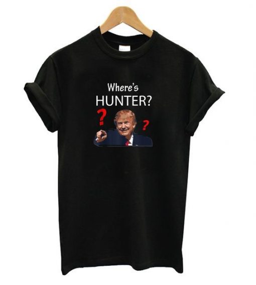 Where’s Hunter Trump Rally Impeachment Investigation t shirt ZNF08