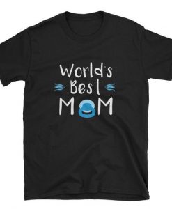 World's Greatest and Best Mom TSHIRT ZNF08