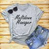 meltdown manager T-Shirt ZNF08