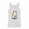 24 7 365 Days a Year Mothers Day Gift for Mom Women Tank Top ZNF08