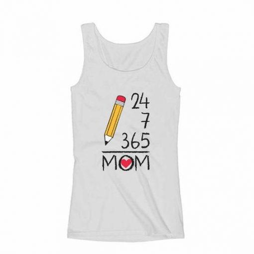 24 7 365 Days a Year Mothers Day Gift for Mom Women Tank Top ZNF08