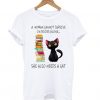 A Woman Cannot Survive On Books Alone T shirt ZNF08