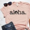 Aloha t shirt ZNF08