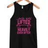 And-She-Lifted-Heavily-Ever-After-Tank-Top ZNF08