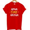 Apna Time Aayega Red T Shirt ZNF08