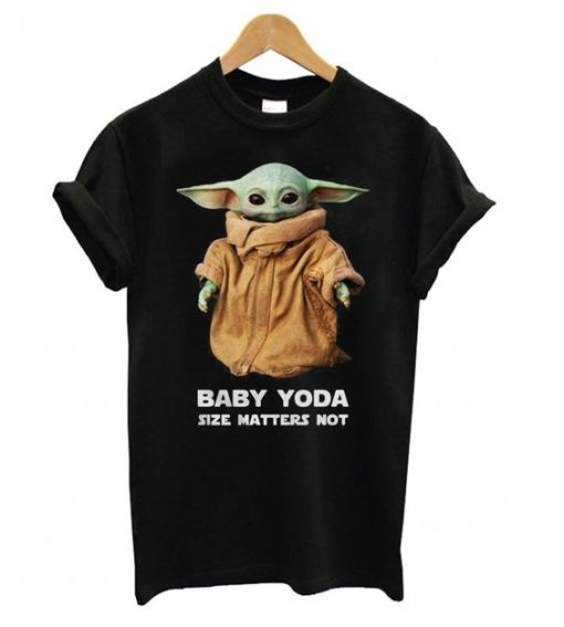 Baby Yoda Size Matters Not t shirt ZNF08