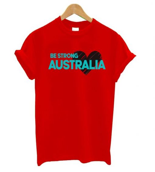 Be Strong Australia T Shirt ZNF08