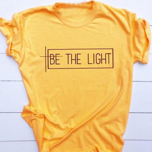 Be The Light T-Shirt ZNF08