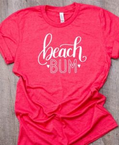 Beach Bum TShirt ZNF08