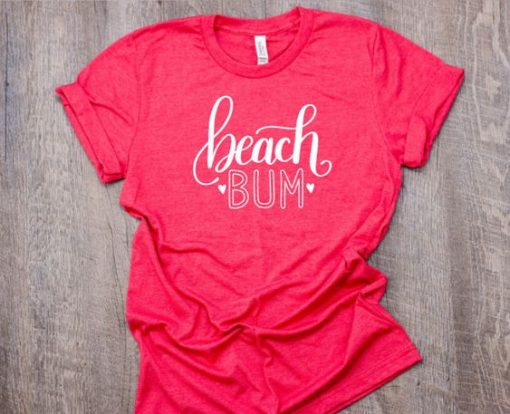 Beach Bum TShirt ZNF08