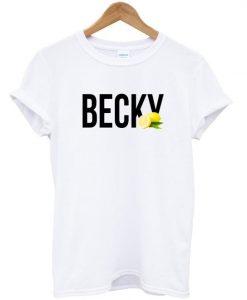 Becky Lemonade T Shirt ZNF08