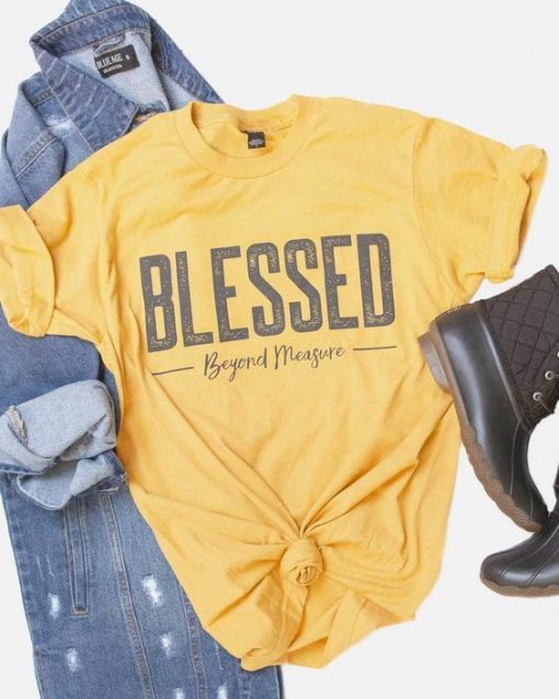 Blessed Beyond Measure T-shirt ZNF08