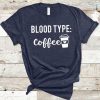 Blood Type Coffee T-Shirt ZNF08
