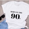 Born in the 90s T-shirt ZNF08