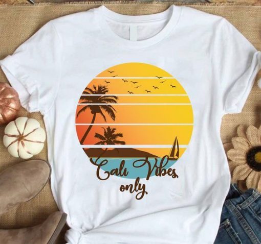 Cali Vibes Only T-Shirt ZNF08