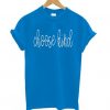 Choose Kind Blue T shirt ZNF08