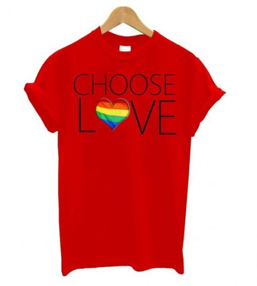 Choose Love Tshirt ZNF08