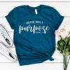 Created with a Purpose TSHIRT ZNF08