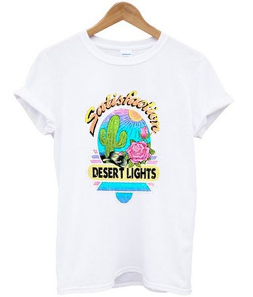 desert lights satisfaction t-shirt ZNF08