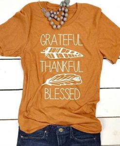 Grateful thankful blessed shirt ZNF08