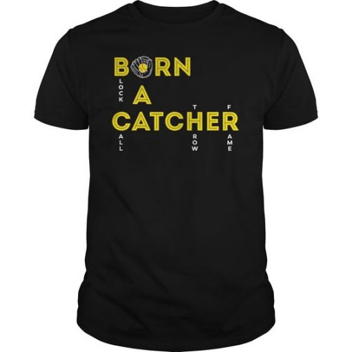 Born A Chatcher T-shirt