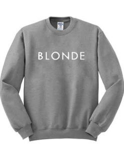 BLONDE Sweatshirt