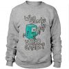 BMO Adventure Time Who Wants to Play Video Games Sweatshirt