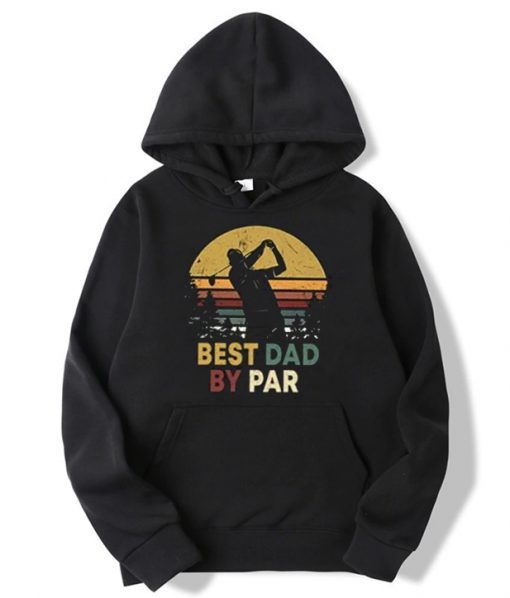 Best Dad By Par Hoodie