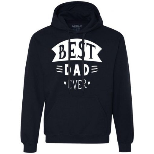 Best Dad Ever Heavyweight Pullover Fleece Hoodie