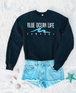 Blue Ocean Life Company Sweatshirt