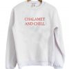 Chalamet And Chill Sweatshirt