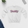 Daddy Sweatshirt