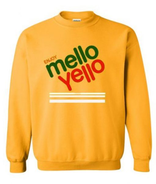 Enjoy Mello Yello Sweatshirt
