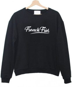 French Fries Sweatshirt