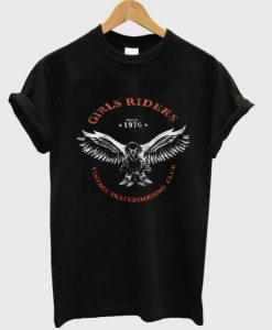 Girls Riders since 1976 T shirt