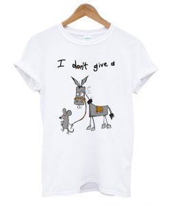 I Don’t Give A Rat’s Ass Donkey T shirt