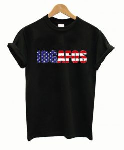 IDGAFOS American Flat T Shirts