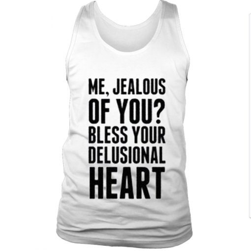 Me, Jealous Tank Top