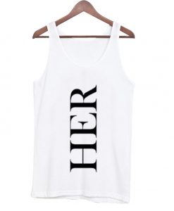 her font tank top