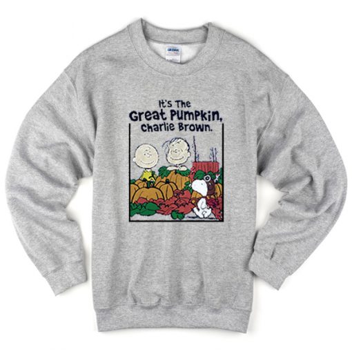 its the great pumpkin charlie brown sweatshirt