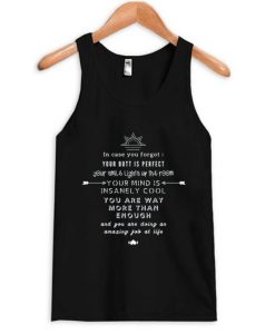 your butt is perfect tank top