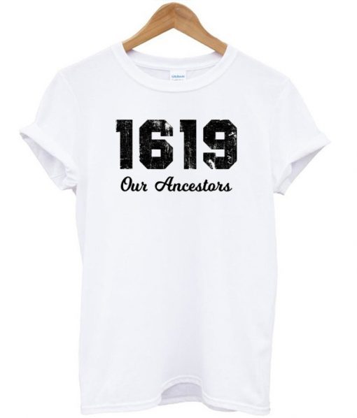 1619 Our Ancestors T-shirt thd